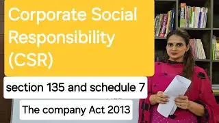 Corporate social responsibility |The company Act 2013 | sec 135 and sch 7 # CSR