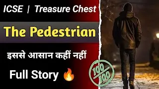 The Pedestrian by Ray Bradbury in Hindi | Class 10 ICSE | Story | Treasure Chest | English For All