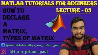 How to declare a MATRIX in MATLAB & What are types of Matrix || Lecture 3 || MATLAB