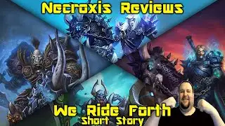 Warcraft Short Story: We Ride Forth - Necroxis Reviews
