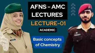 Lecture - 01 :: Academic - Basic concepts of Chemistry :: AFNS - AMC Lectures :: Army