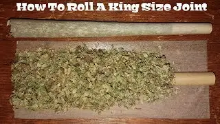 How To Roll A King Size Joint [Step by Step & Easy]