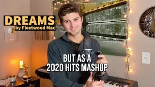 Dreams by Fleetwood Mac but as a 2020 Hits Mashup