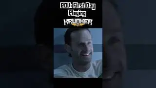 POV: First Day Playing
