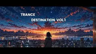 Trance Destination vol 1