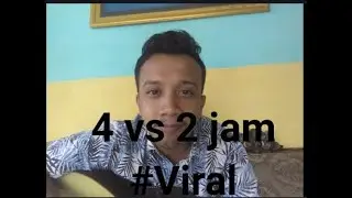 Viral # 4 menit vs 2 jam.