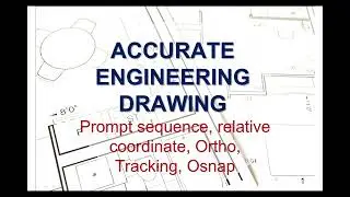 AutoCAD Accurate drawing with Prompt sequence, ORTHO and OSNAP.