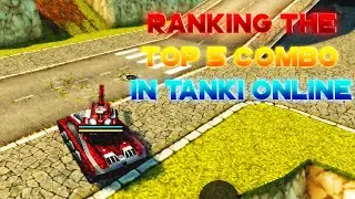 Ranking the Top 5 Combos in Tanki Online