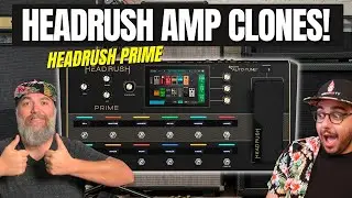 NEW Tone Junkie HEADRUSH Amp Clones!
