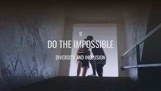 Do The Impossible - Episode 9 - Diversity and inclusion