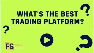 What's The Best Trading Platform?