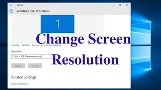 How to Change Screen Resolution in Windows 10