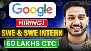 Google Hiring SWE and SWE Intern 2024 | Google Salary Breakdown | Google CTC | Google Hiring