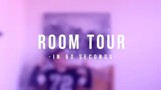 room tour in 60 seconds