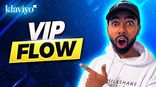 Klaviyo Tutorial: How To Create A VIP Flow