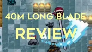 Soul Knight - 40m Long Blade Review (Cool Range)
