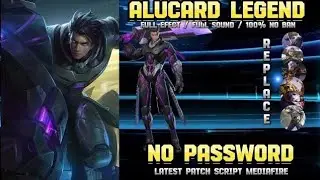 New!! Script skin Alucard Legend No pasword New update MediaFire Mobile Legend Bang Bang