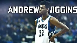 Andrew Wiggins - Basketball Inspiration Mix - BELIEVE ᴴᴰ
