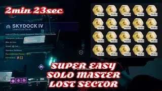 Destiny 2 - SUPER EASY SOLO MASTER LOST SECTOR (SKYDOCK IV) #destiny2 #lostsector #exotic #farm