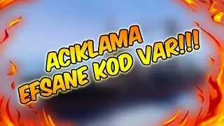 ACIKLAMA?!?!  (VIDEODA EFSANE KOD VAR)