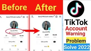 TikTok Account Warning Problem||How To Remove TikTok Warning|How To Remove warning on TikTok Account