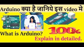 What is arduino ? | Explained in detailed | sensors & modules of arduino | arduino project