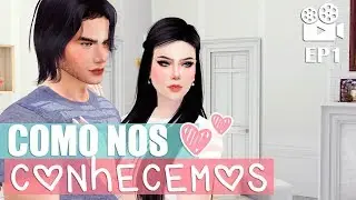 COMO NOS CONHECEMOS: O INÍCIO! | EP1 (Eng CC)