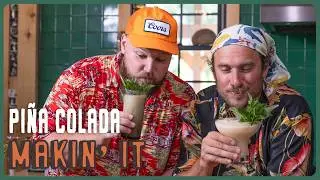 Somethin' Special Frozen Piña Colada feat. Thirsty Whale! | Makin' It! | Brad Leone
