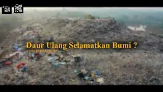 DAUR ULANG SELAMATKAN BUMI??! SAYAPILIHBUMI X MISONGSENG