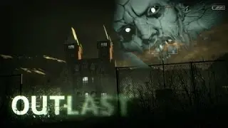 #2 Прохождение Outlast - Чёт изи!