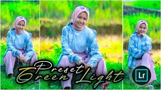 TUTORAL EDIT FOTO | PRESET GREEN LIGHT | LIGHTROOM MOBILE