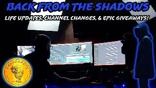 Back from the Shadows: Life Updates, Channel Changes, & Epic Giveaways! 🕵️‍♂️🏚️🎁