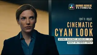 How to Create a Cold Cyan Cinematic Look in DaVinci Resolve | No Plug-ins Needed!