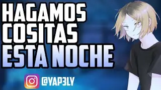 Hagamos cositas está noche 👉👈 | ASMR Roleplay | ASMR Anime Español | Kenma ASMR | Haikyuu ASMR