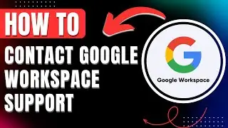 How to Contact Google Workspace Support Fast 2025 Easily