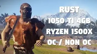 RUST Benchmarks Stock vs OC - GTX 1050TI 4GB  Ryzen 5 1500x
