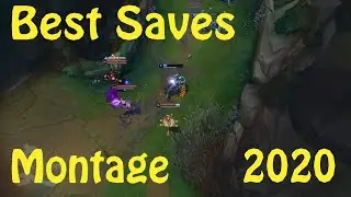 BEST SAVES MONTAGE (Top 15 Save and Skills League of Legends 2020)