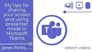 My tips for sharing your screen and using presenter mode in Teams