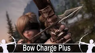 Skyrim SE/AE Mods: Bow Charge Plus