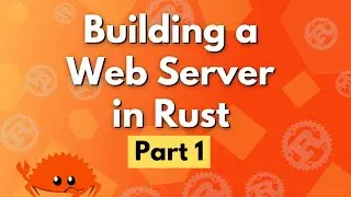 Building a Web Server in Rust - Part 1