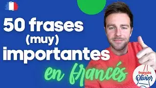50 frases (muy) importantes en francés para principiantes
