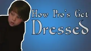How Pro's Get Dressed