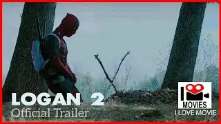 Logan 2   Official Trailer HD   20th Century FOX