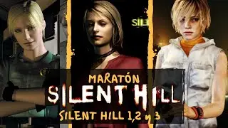 Maratón Silent Hill  | 1 / 2 y  3  |  En Modo historia | Pc