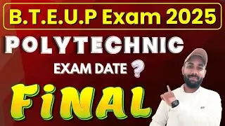 BTEUP EXAM DATE 2025 ( Final ? ) ⏰😱✅