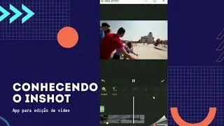 Vídeo V  - Edição de vídeo - Ensino não formal