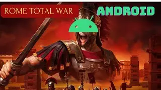Rome Total War Android  Gameplay 2023 HD