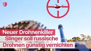Neuer Drohnenkiller: Slinger soll russische Drohnen günstig vernichten