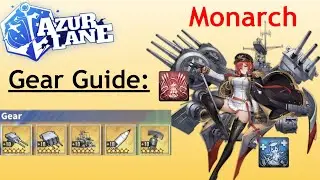Azur Lane Gear Guide: Monarch