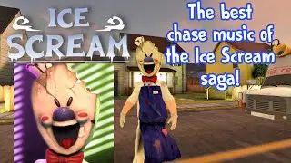 The best chase music of the Ice Scream saga! | Лучшая музыка погони из саги Ice Scream!